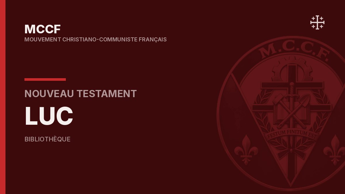 Évangile selon Luc — Nouveau Testament.