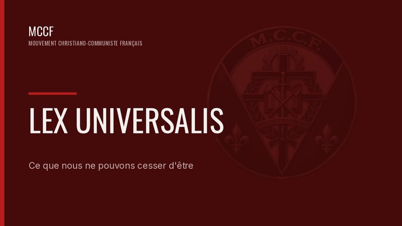 Vignette « Lex Universalis — Ce que nous ne pouvons cesser d'être », sur fond rouge sombre, emblème du MCCF en filigrane.